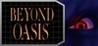 Beyond Oasis