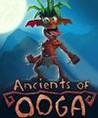 Ancients of Ooga