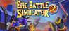 Epic Battle Simulator 2