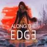 Along the Edge