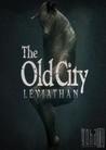 The Old City: Leviathan