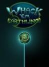 Whack 'Em Earthling!