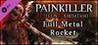 Painkiller: Hell & Damnation - Full Metal Rocket