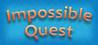 Impossible Quest