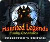 Haunted Legends: Faulty Creatures
