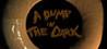 A Dump in the Dark
