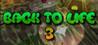 Back To Life 3