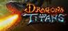 Dragons and Titans