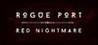 Rogue Port: Red Nightmare