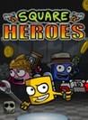 Square Heroes