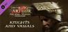 King Arthur: The Role-Playing Wargame - Knights and Vassals