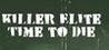Killer Elite: Time to Die