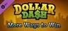 Dollar Dash: More Ways to Win