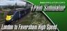 Train Simulator: London to Faversham High Speed