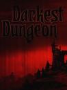 Darkest Dungeon