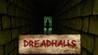 Dreadhalls