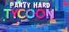 Party Hard Tycoon