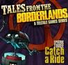 Tales From The Borderlands: Episode 3 - Catch A Ride