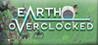Earth Overclocked