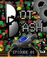 Dot Dash: Episode 1
