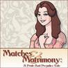 Matches & Matrimony: A Pride and Prejudice Tale