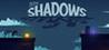 In The Shadows