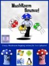 MushRoom Bounce!