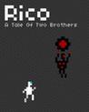 Rico - A Tale of Two Brothers