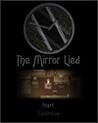 The Mirror Lied
