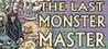 The Last Monster Master