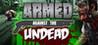 Armed Against the Undead