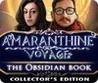 Amaranthine Voyage: The Obsidian Book