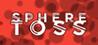 Sphere Toss