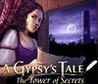 A Gypsy's Tale: The Tower of Secrets