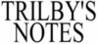Trilby's Notes