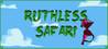Ruthless Safari
