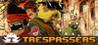 Trespassers