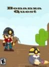 Bonanza Quest