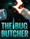 The Bug Butcher