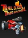 Trail Blazer Time Machine
