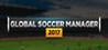 Global Soccer Manager 2017
