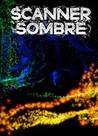 Scanner Sombre