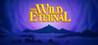 The Wild Eternal