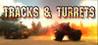 Tracks and Turrets