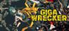 Giga Wrecker