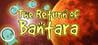 The Return of Bantara