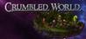 Crumbled World