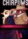 Detective Chirpums: Private Investigator