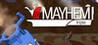 Mayhem Triple