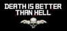 Death is better than Hell
